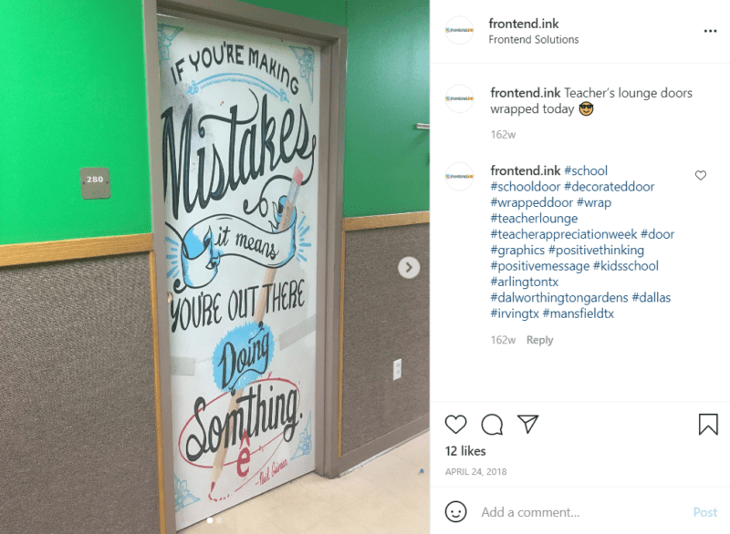 Door in a hallway with a decorative wrap that says "If you're making mistakes it means you're out there doing something"