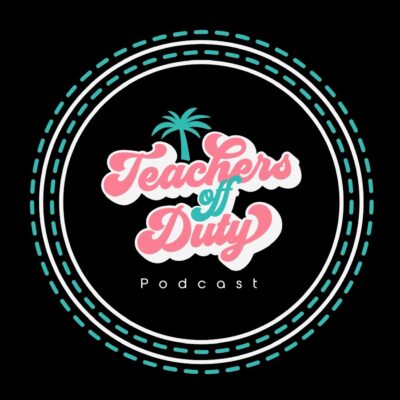 Logo for Teachers Off Duty podcast, one of top education podcasts