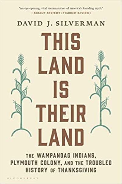 This Land is Their Land by David. J. Silverman (Thanksgiving Books)