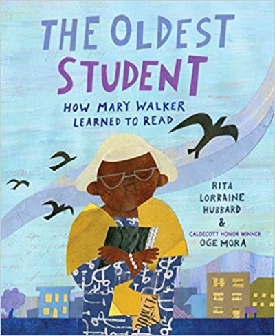 Book cover for The Oldest Student: How Mary Walker Learned to Read as an example of social skills books for kids