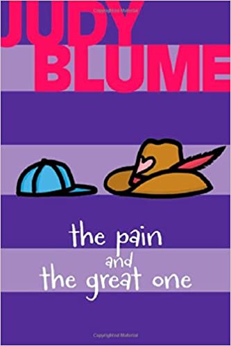 Book cover of The Pain and the Great One by Judy Blume