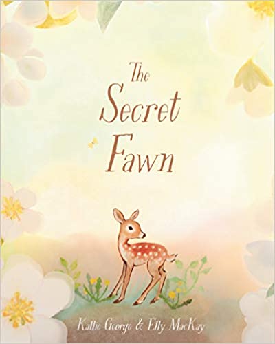 Book cover for The Secret Fawn as an example of mentor texts for narrative writing