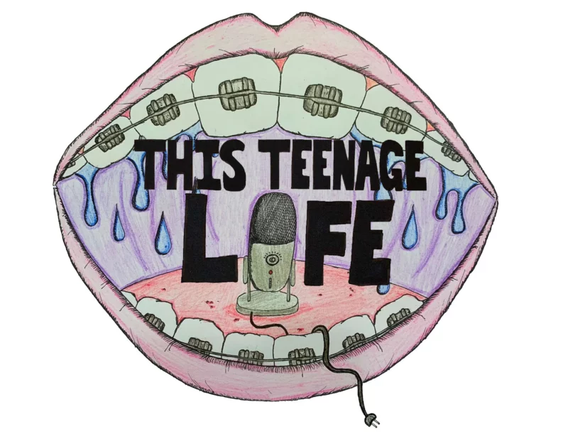 Hand-drawn mouth that says This Teenage Life, as an example of social justice lessons