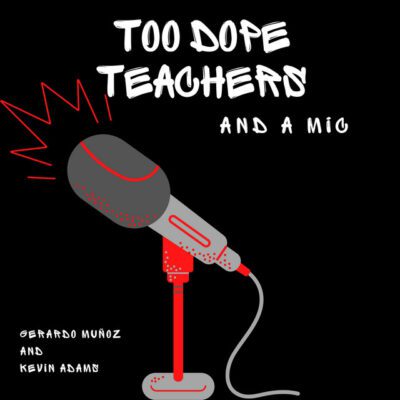 Logo for Too Dope Teachers and a Mic podcast, one of top education podcasts