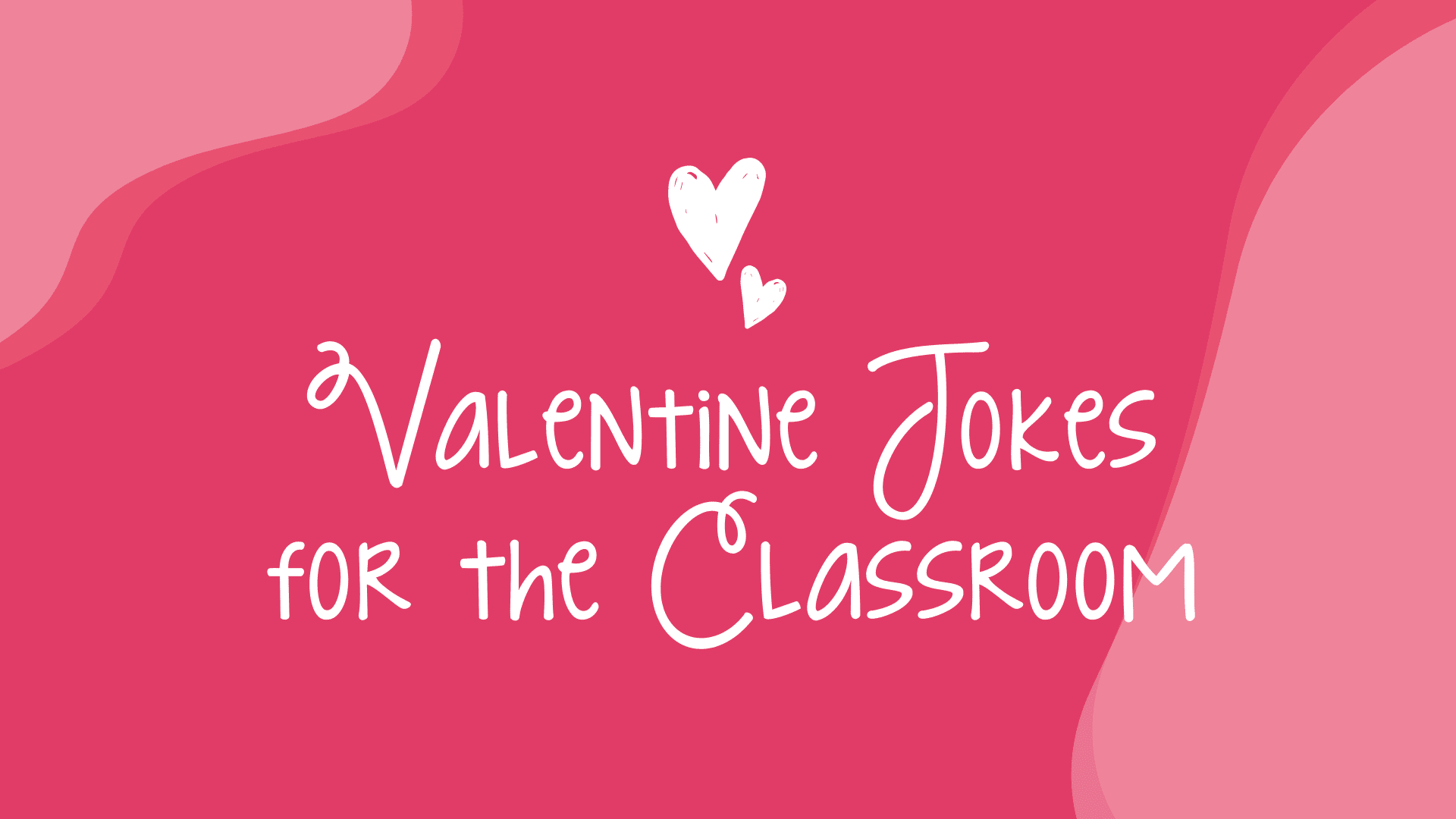 Valentine Jokes To Share With Your Students Weareteachers