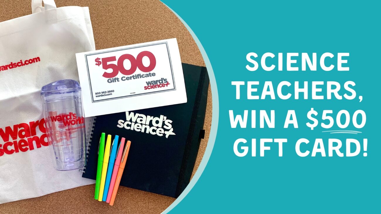 Win 500 for Your Science Classroom From Ward's Science This New Year
