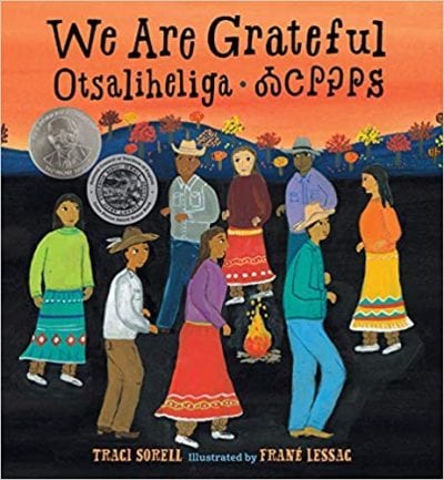 We Are Grateful: Otsaliheliga by Traci Sorell (Thanksgiving Books)