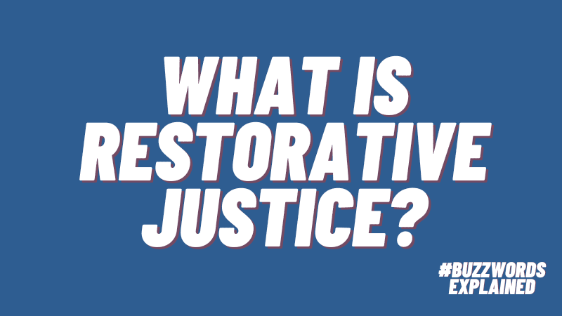 What Is Restorative Justice in Schools? #BuzzwordsElainted