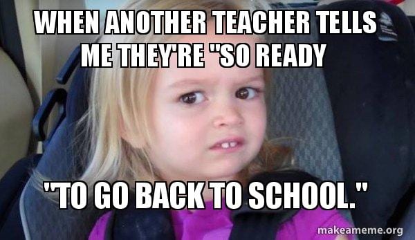 These 24 Summer Teacher Memes Make Us Feel Seen Weareteachers