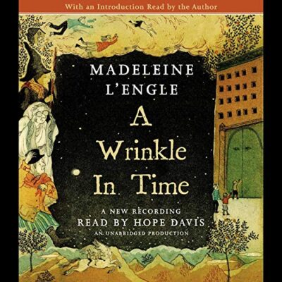 Book cover: A Wrinkle in Time written by Madeleine L'Engle, read by Hope Davis